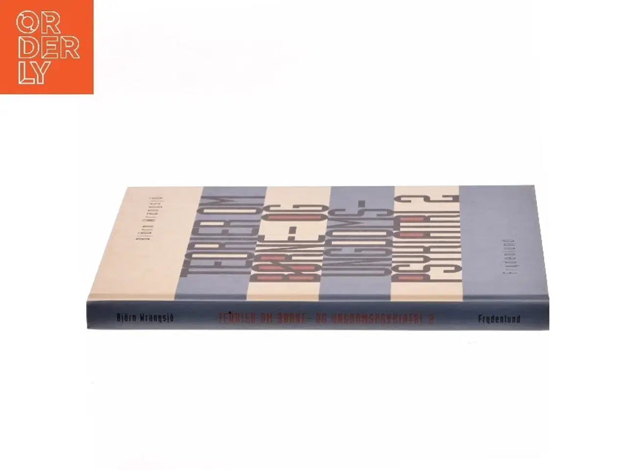 Billede 2 - Teorier om børne- og ungdomspsykiatri af Bjrn Wrangsj (Bog)