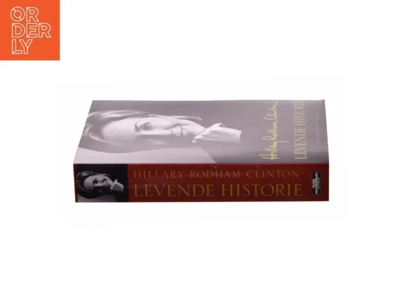 Billede 2 - Levende historie af Hillary Rodham Clinton (Bog)