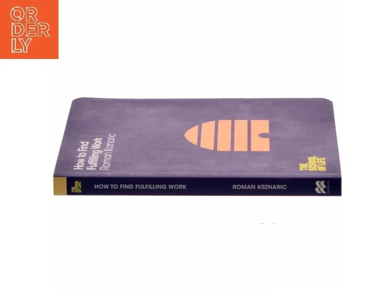 Billede 2 - How to Find Fulfilling Work af Roman Krznaric (Bog)