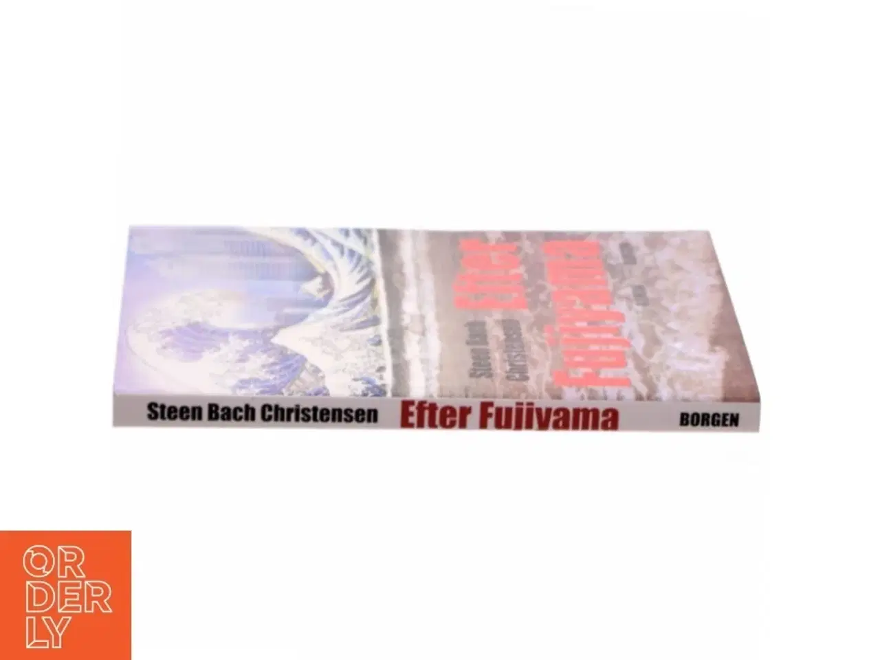 Billede 2 - Efter Fujiyama : roman af Steen Bach Christensen (f. 1956) (Bog)