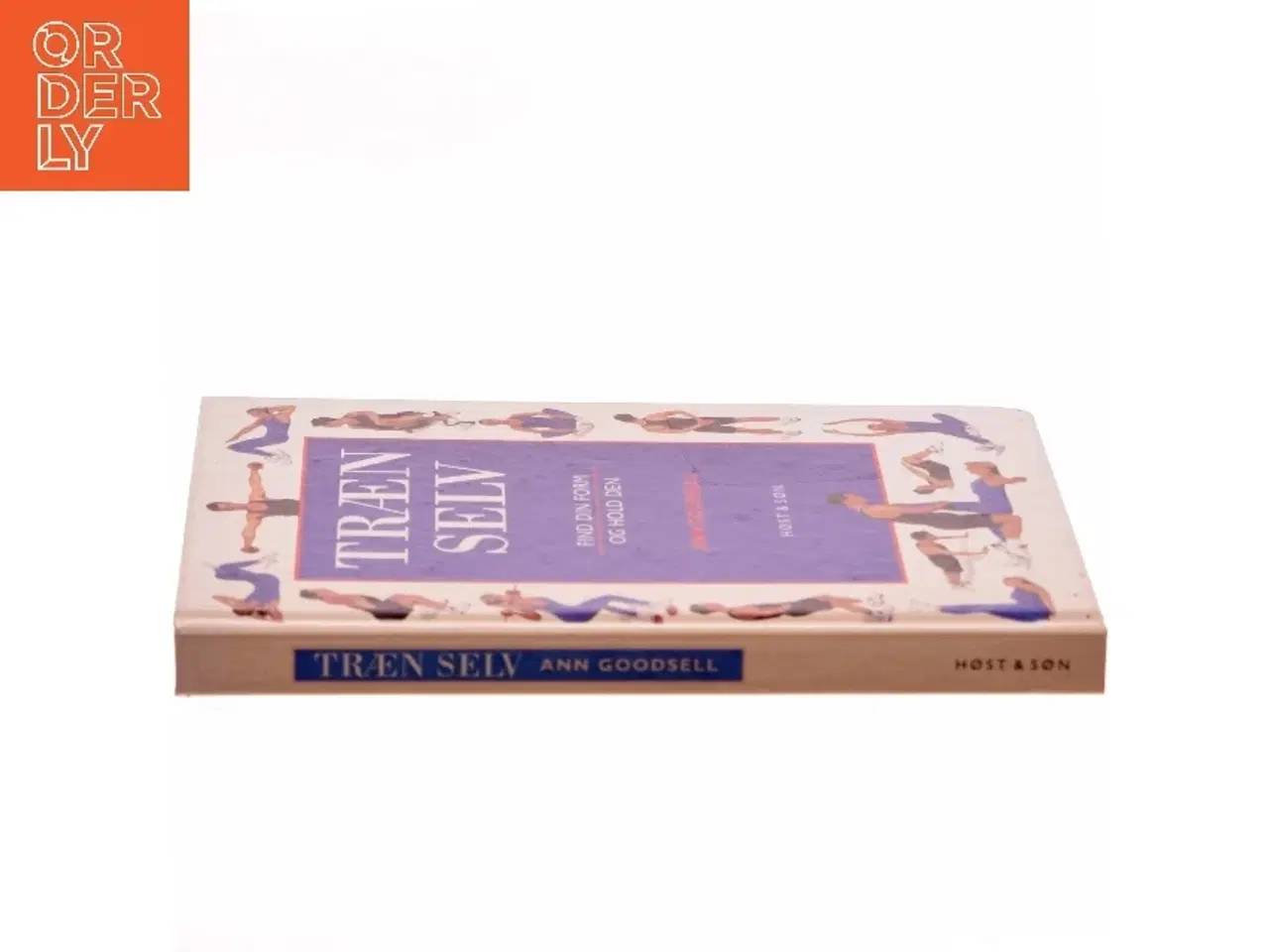 Billede 2 - Træn selv : find din form og hold den af Ann Goodsell (Bog)