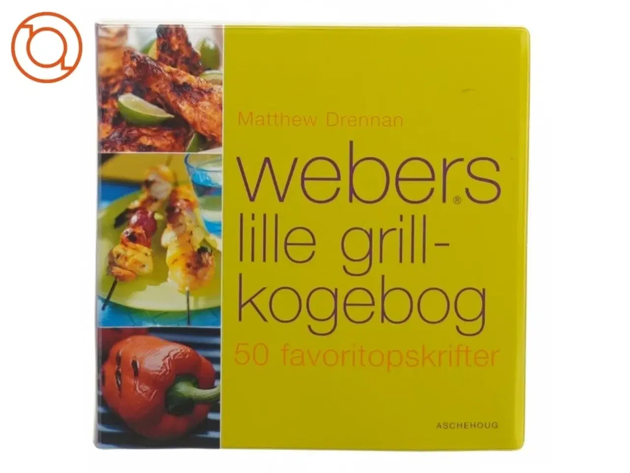 Billede 1 - Webers lille grill kogebog fra Aschehoug (str. 15 cm)