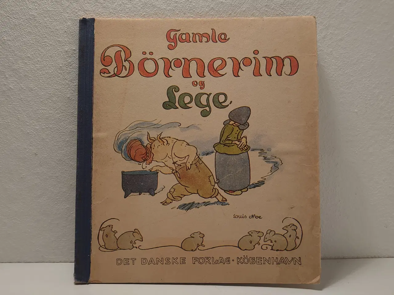 Billede 1 - Louis Moe: Gamle Børnerim og Lege. uden år.Ca 1930