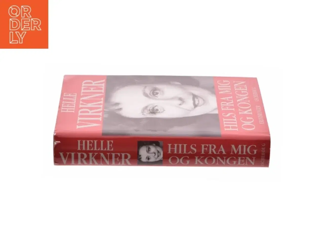 Billede 2 - Hils Fra Mig Og Kongen (Danish Edition) af Virkner, Helle (Bog)