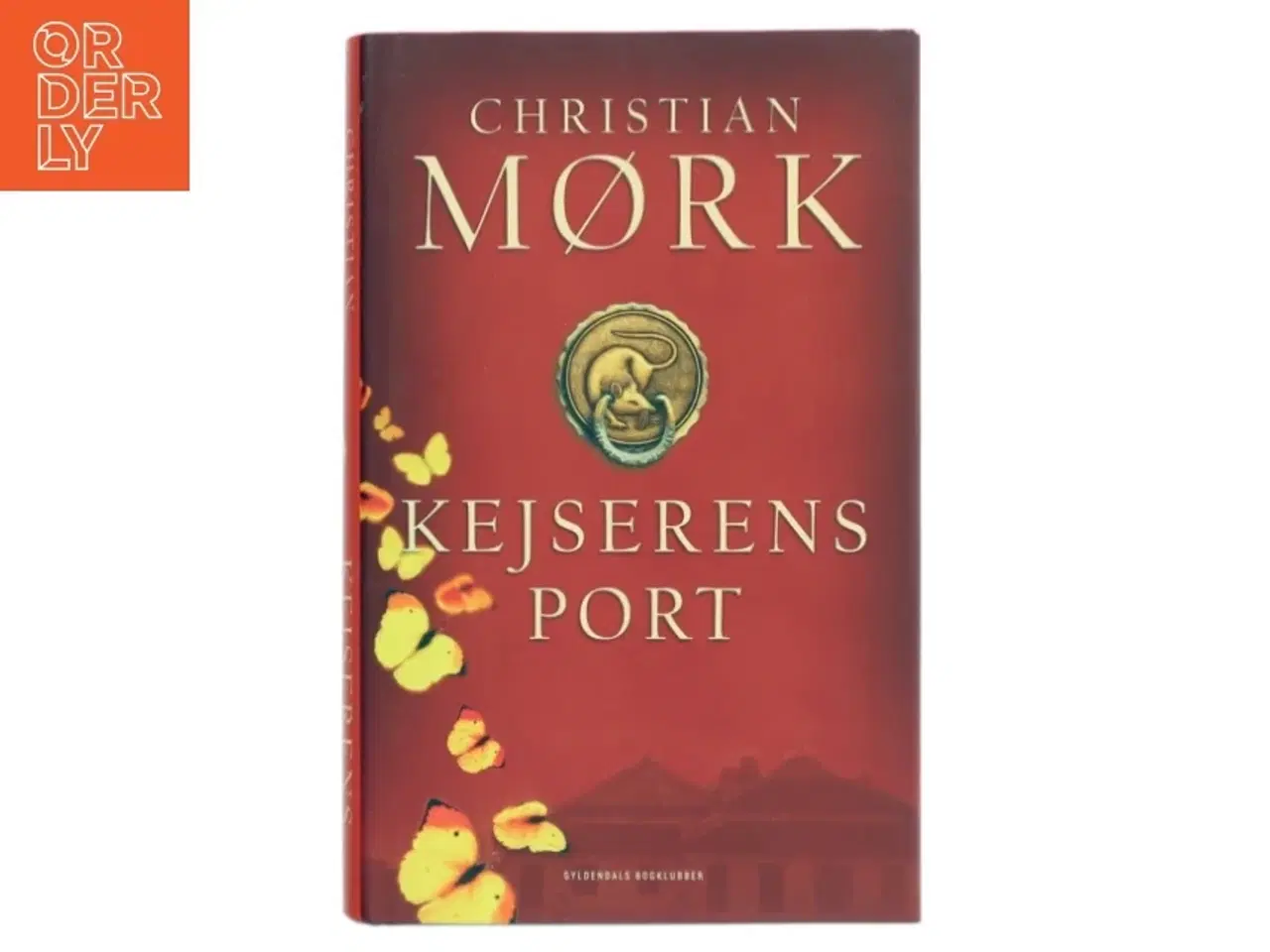 Billede 1 - Kejserens port : roman af Christian Mørk (Bog)