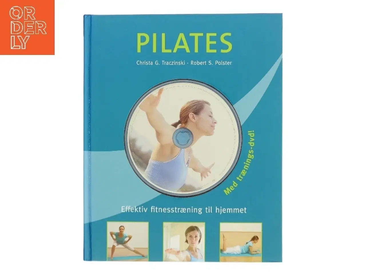 Billede 1 - Pilates : das effektive Fitness-Training für zu Hause af Christa G. Traczinski (Bog)