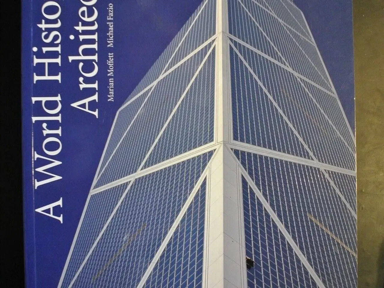 Billede 1 - a world history of architecture, by marian moffett