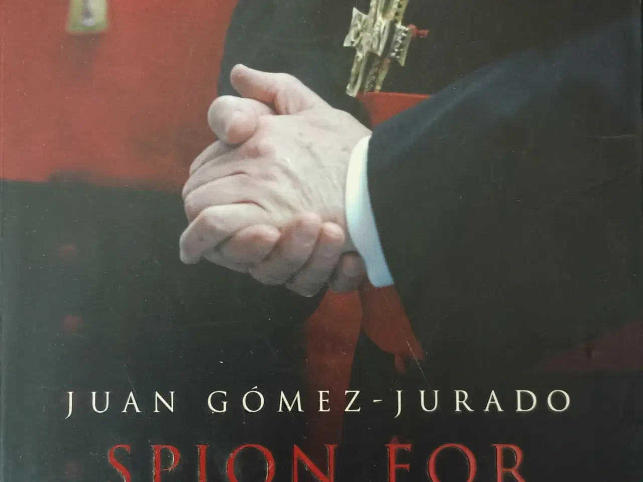 Billede 1 - Spion For Gud af Juan Gómez-Jurado.