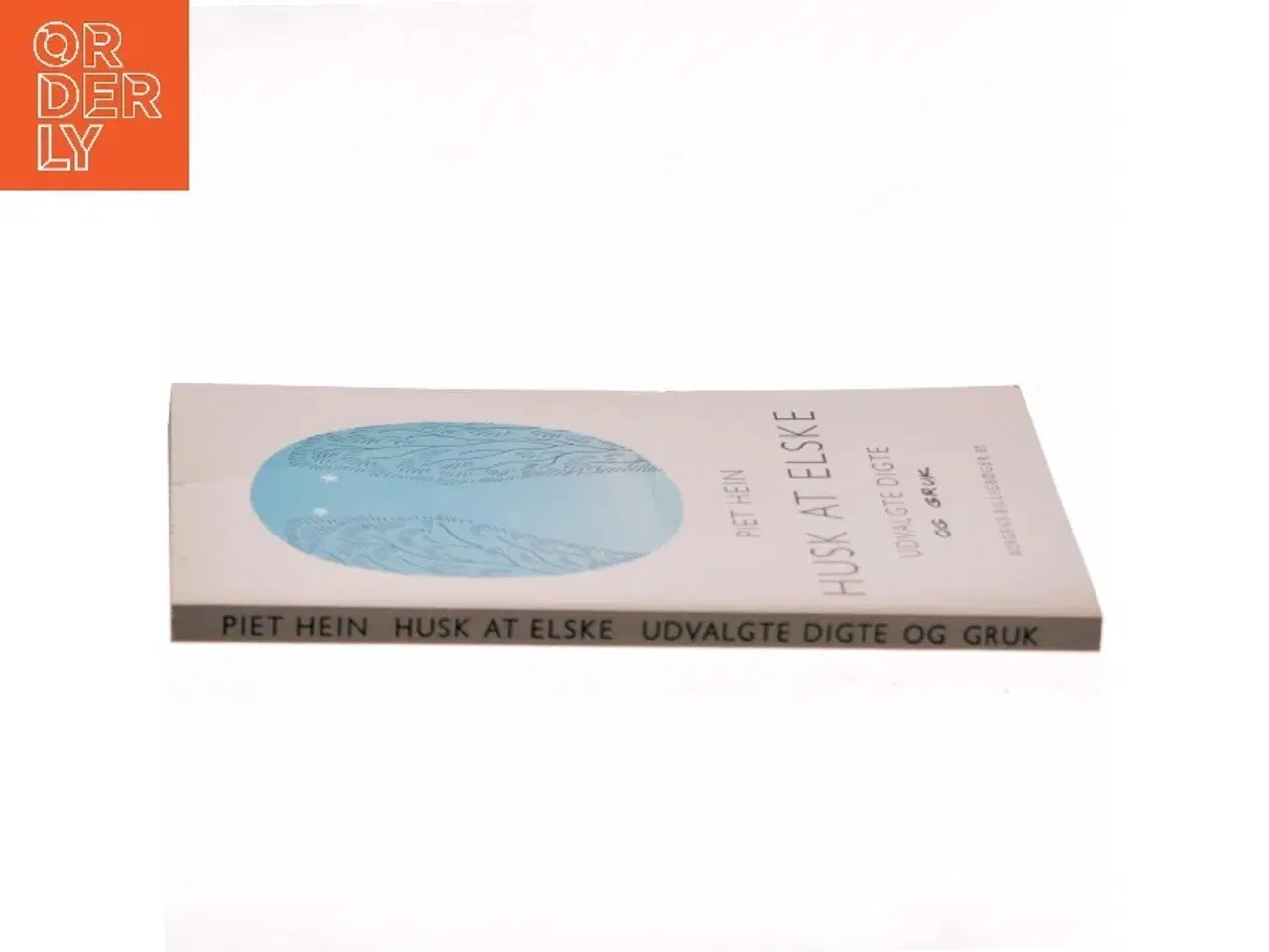 Billede 2 - Husk at elske af Piet Hein (Bog)