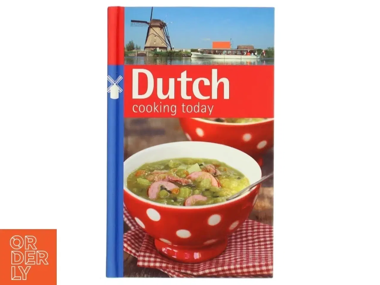 Billede 1 - Dutch cooking today af Clara ten Houte de Lange (Bog)