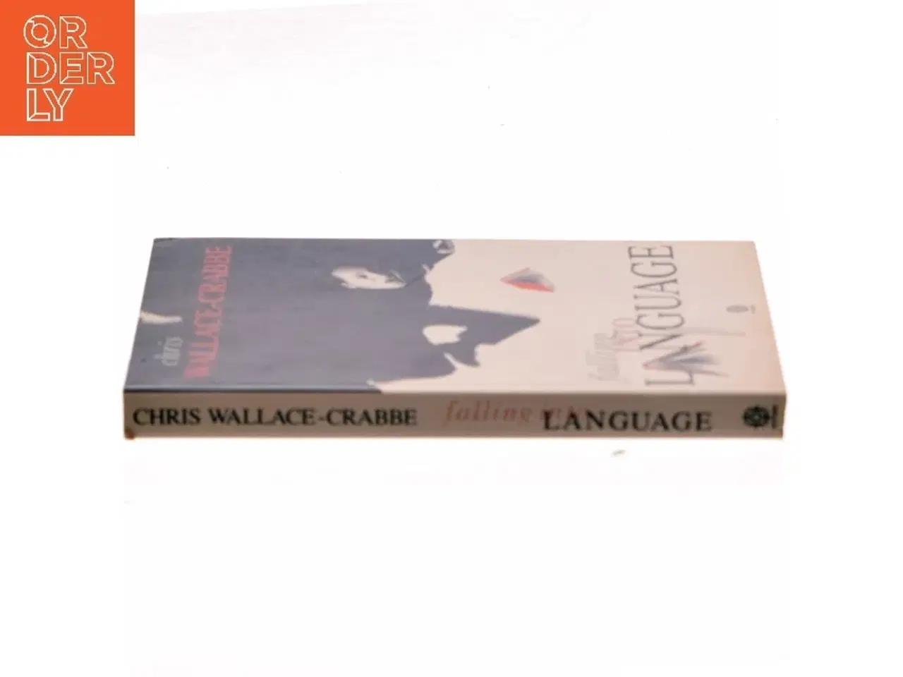 Billede 2 - Falling into language af Chris Wallace-Crabbe (1934) (Bog)