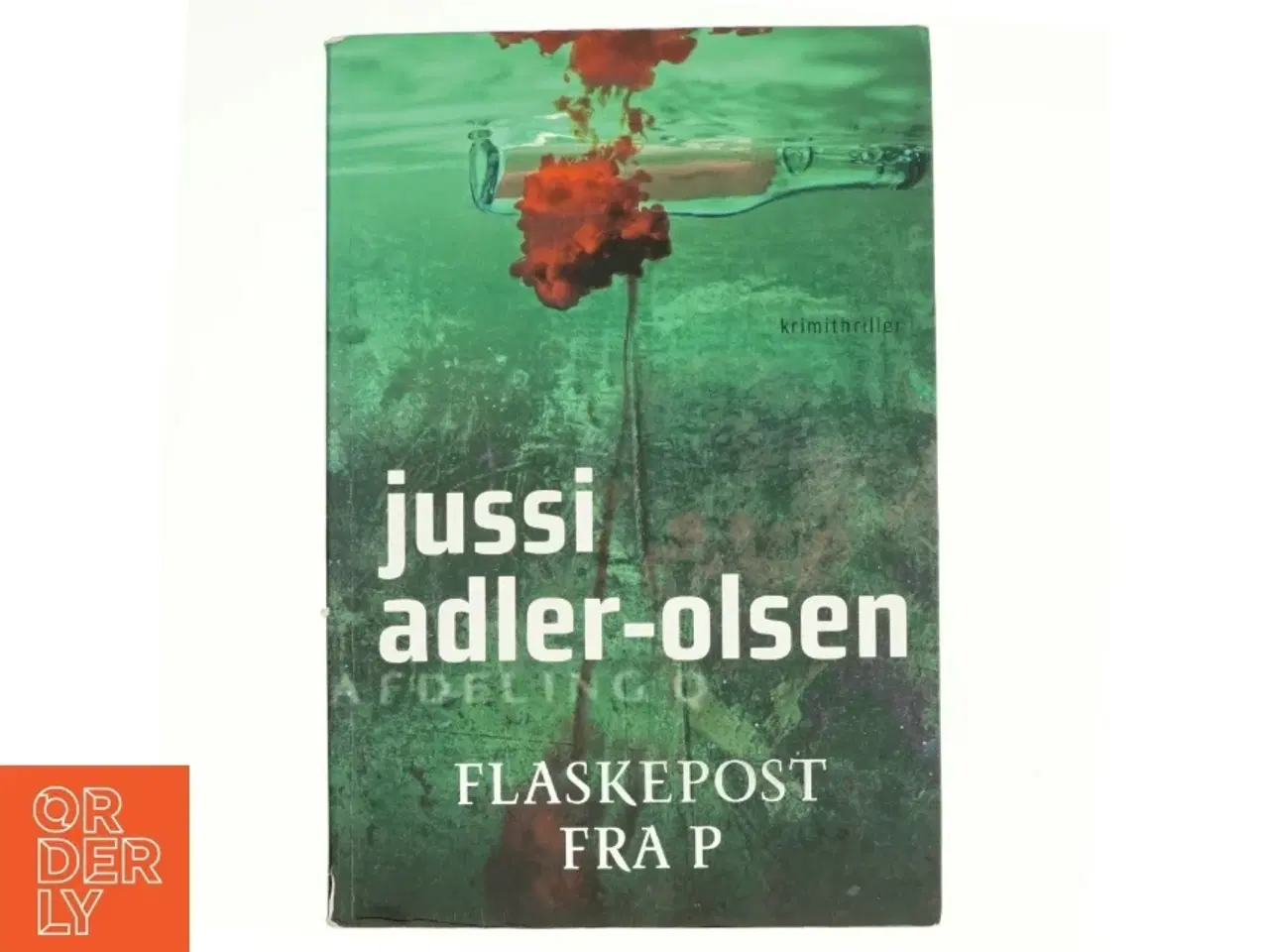 Billede 1 - Flaskepost Fra P af Adler-Olsen, Jussi (Bog)