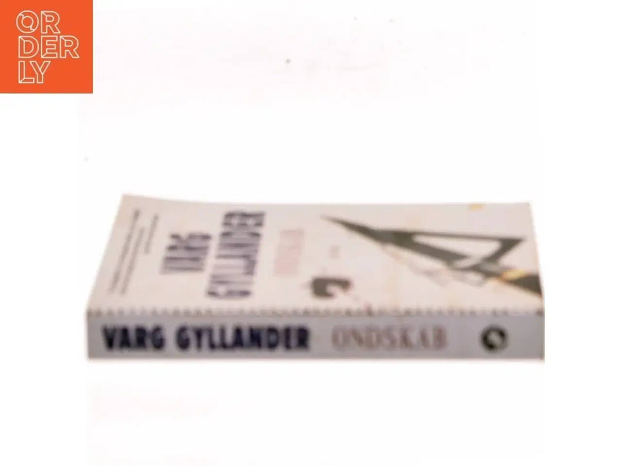 Billede 2 - Ondskab af Varg Gyllander (Bog)