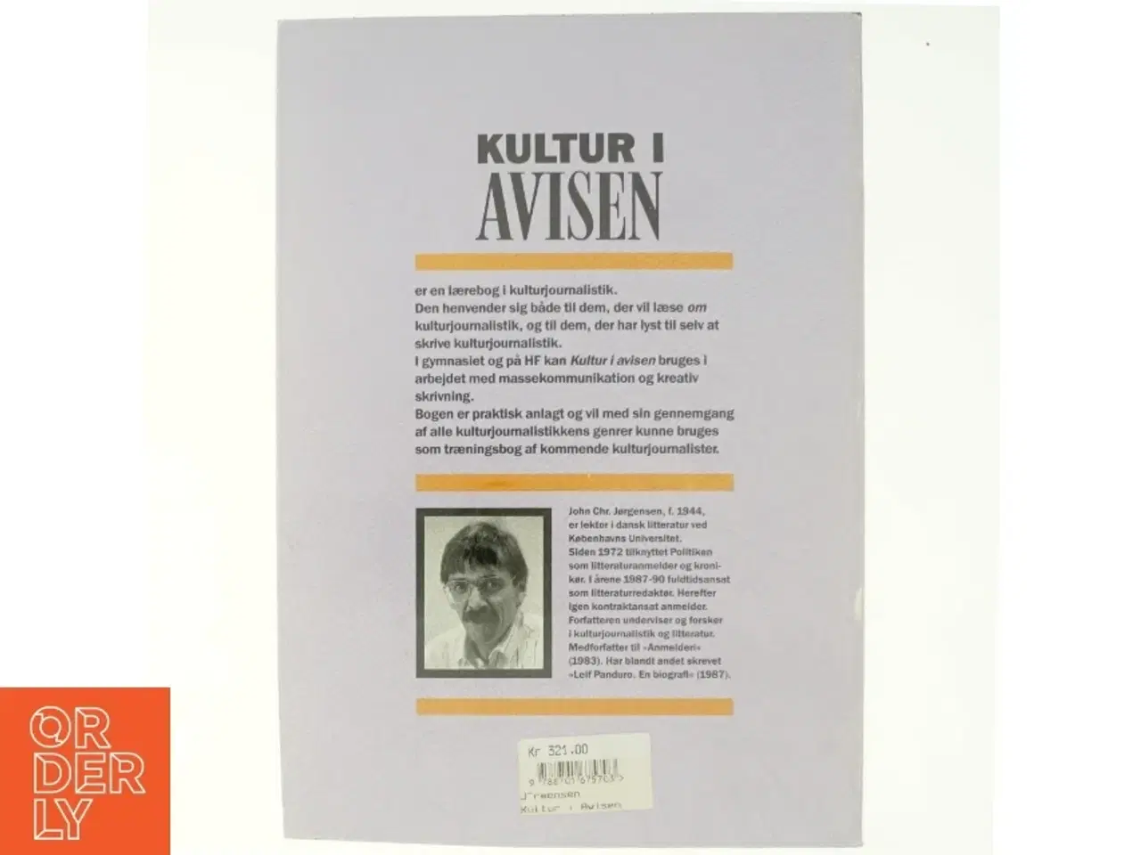 Billede 3 - Kultur i avisen : en grundbog i kulturjournalistik af John Chr. Jørgensen (f. 1944) (Bog)