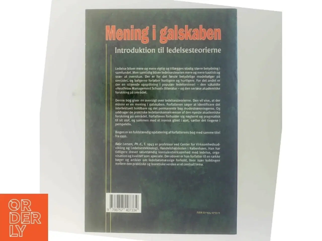 Billede 3 - Mening i galskaben : oversigt over ledelsesteorierne af Bøje Larsen (f. 1943) (Bog)