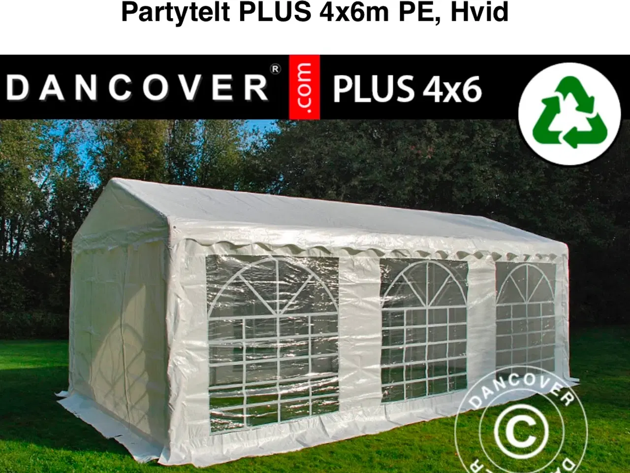 Billede 1 - Partytelt 4 x 6 Meter fra Dancover PE