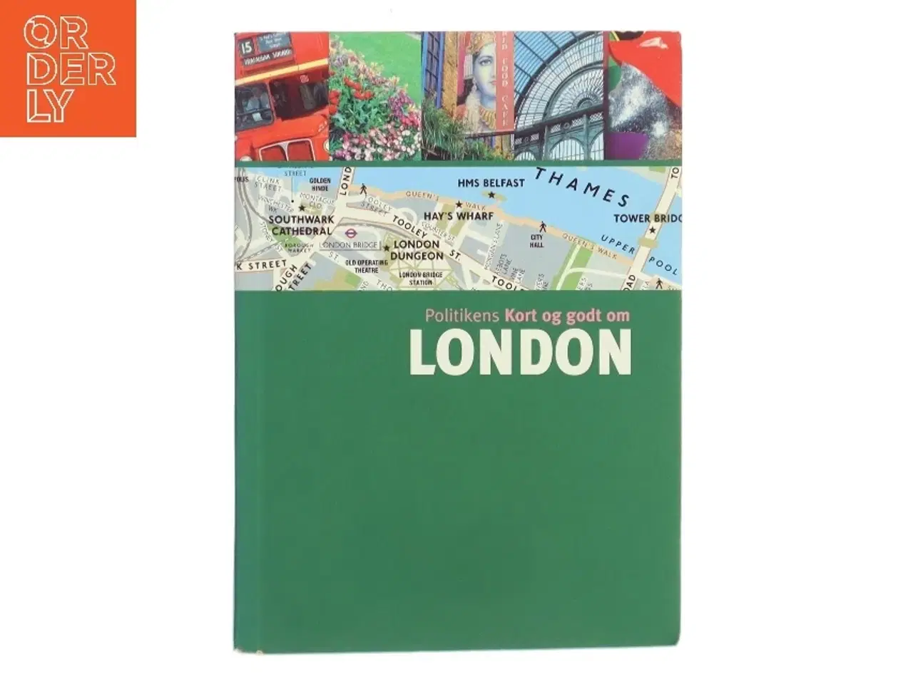 Billede 1 - Politikens Kort og godt om London af Anne-Lucie Grange (Bog)