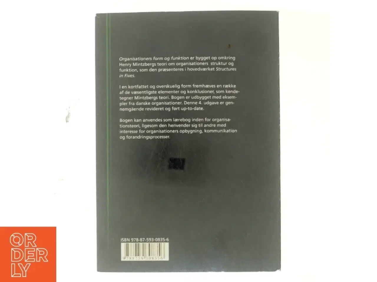 Billede 3 - Organisationers form og funktion : om Mintzbergs teori i en dansk sammenhæng af Niels Bo Sørensen (f. 1950) (Bog)