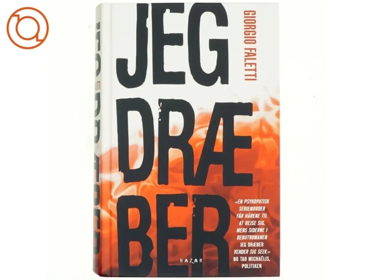 Billede 1 - Jeg dræber, af Giorgio Faletti