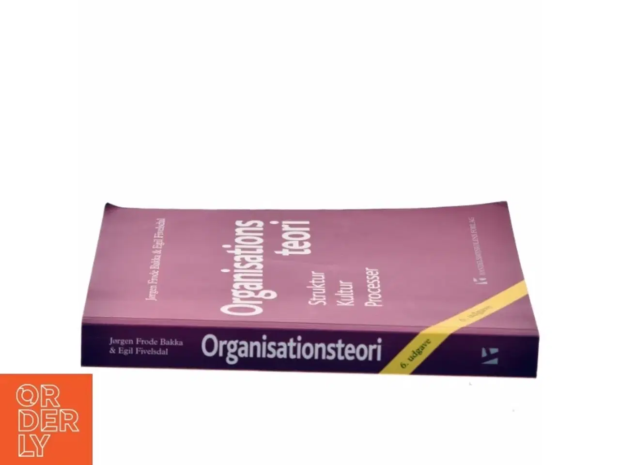 Billede 2 - Organisationsteori : struktur, kultur, processer af Egil Fivelsdal (Bog)