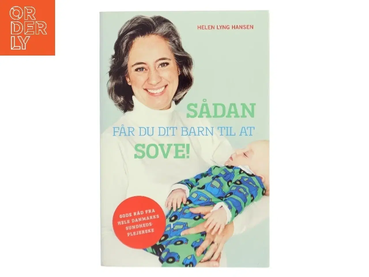 Billede 1 - Sådan får du dit barn til at sove af Helen Lyng Hansen (Bog)