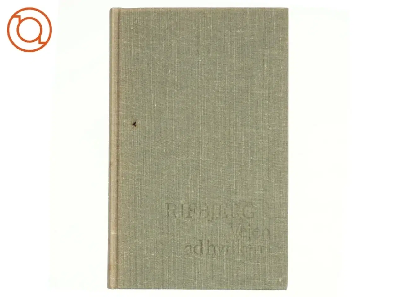 Billede 1 - Af Klaus Rifbjerg - Vejen ad hvilken