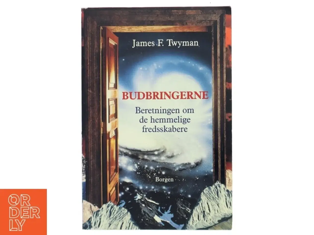 Billede 1 - Budbringerne af James F. Twyman (Bog)