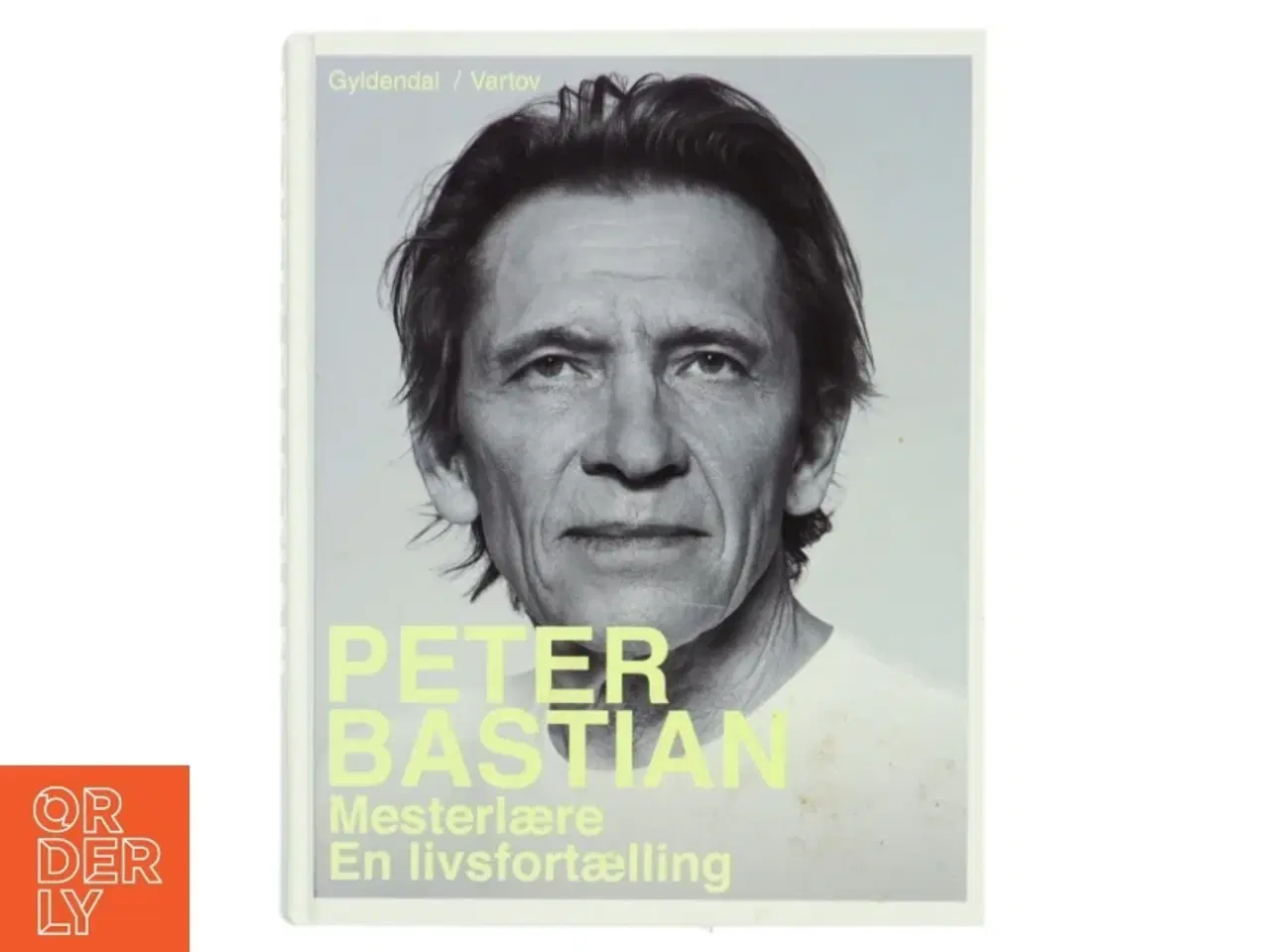 Billede 1 - Mesterlære : en livsfortælling af Peter Bastian (Bog)