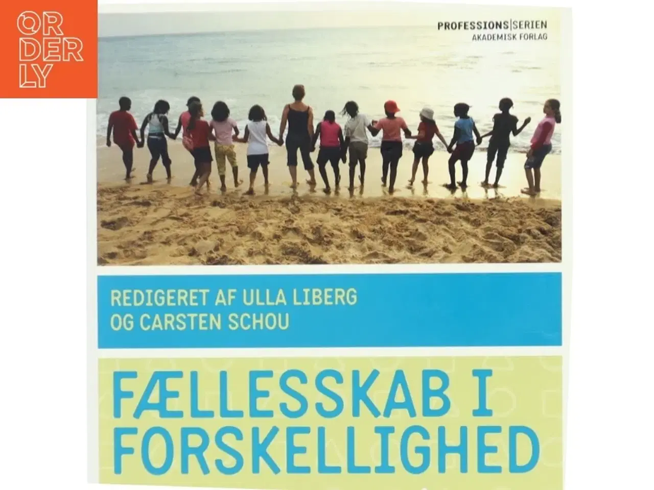 Billede 1 - Fællesskab i forskellighed : specialisering og det fælles i pædagogisk arbejde (Bog)