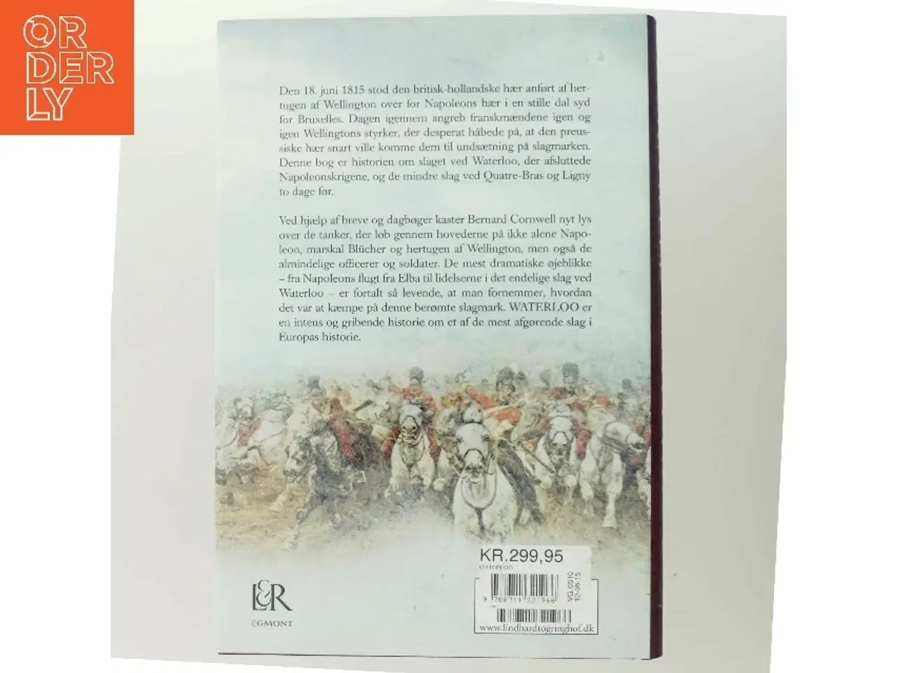 Billede 3 - Waterloo : historien om fire dage, tre hære og tre slag af Bernard Cornwell (Bog)