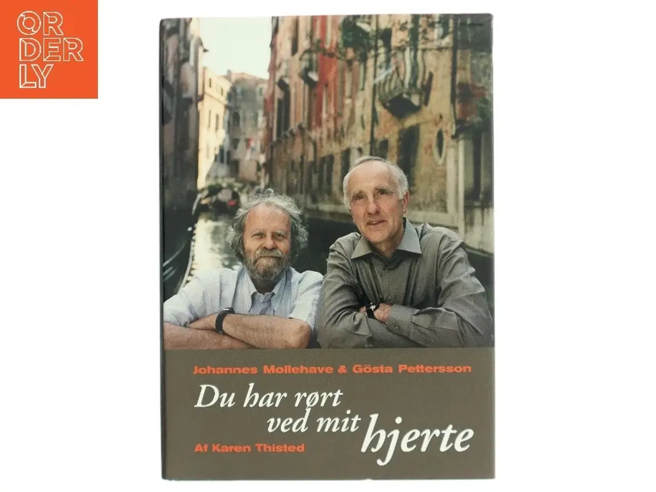 Billede 1 - Du har rørt ved mit hjerte af Johannes Møllehave (Bog)