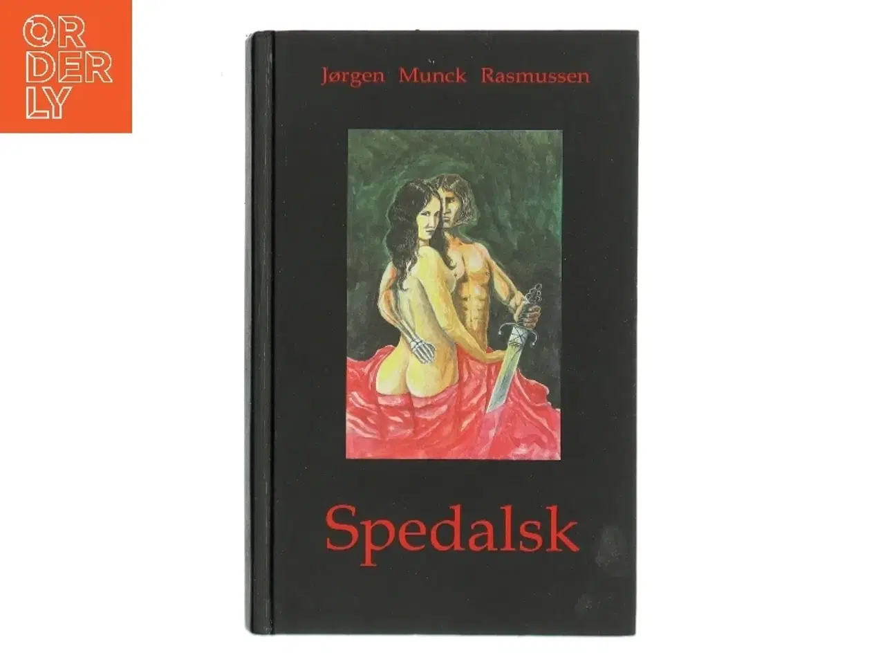 Billede 1 - Spedalsk : roman af Jørgen Munck Rasmussen (Bog)