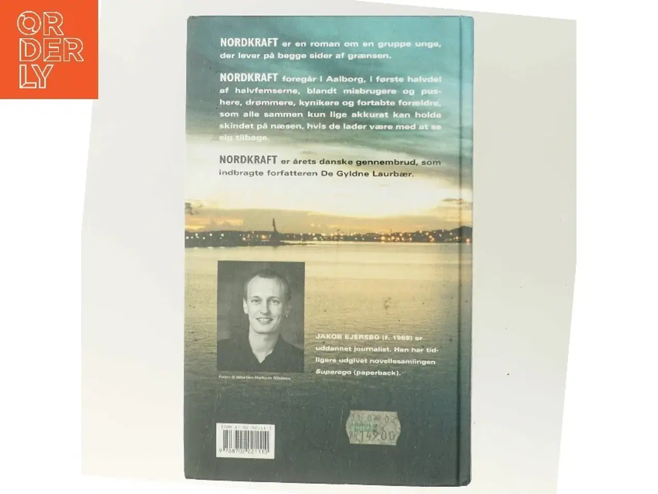 Billede 3 - Nordkraft : roman af Jakob Ejersbo (Bog)