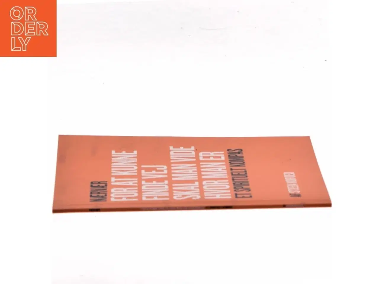 Billede 2 - Nærvær: For at kunne finde vej skal man vide hvor man er af Steen Kofoed (Bog)