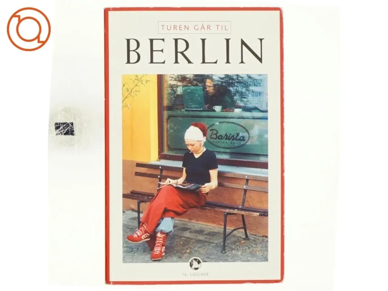 Billede 1 - Turen går til Berlin af Kirstine Therkelsen, Henrik Vering (Bog)