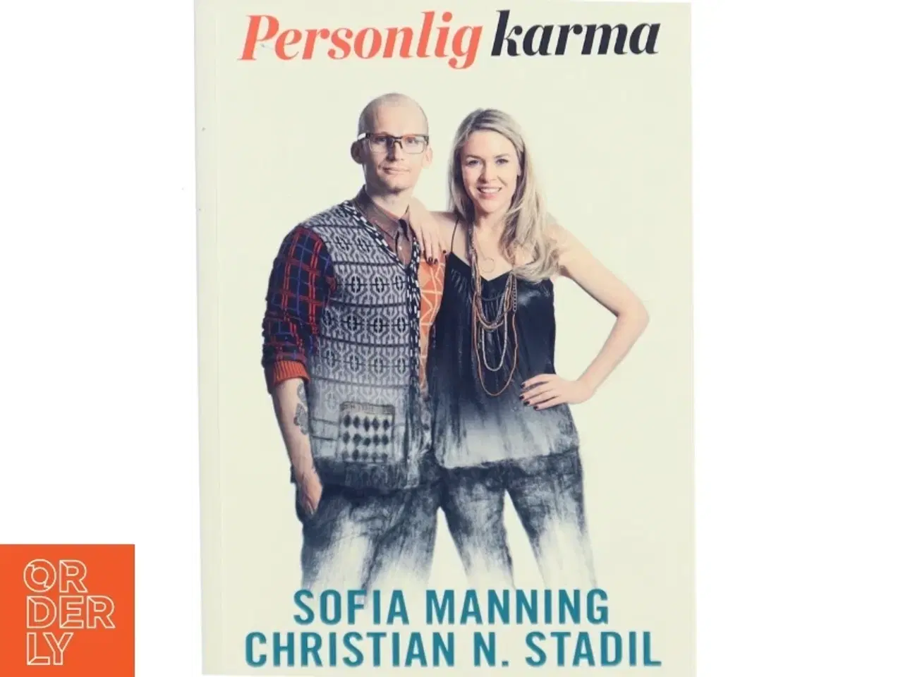 Billede 1 - Personlig karma : det er aldrig for sent at blive den, du troede, du skulle være af Sofia Manning (Bog)