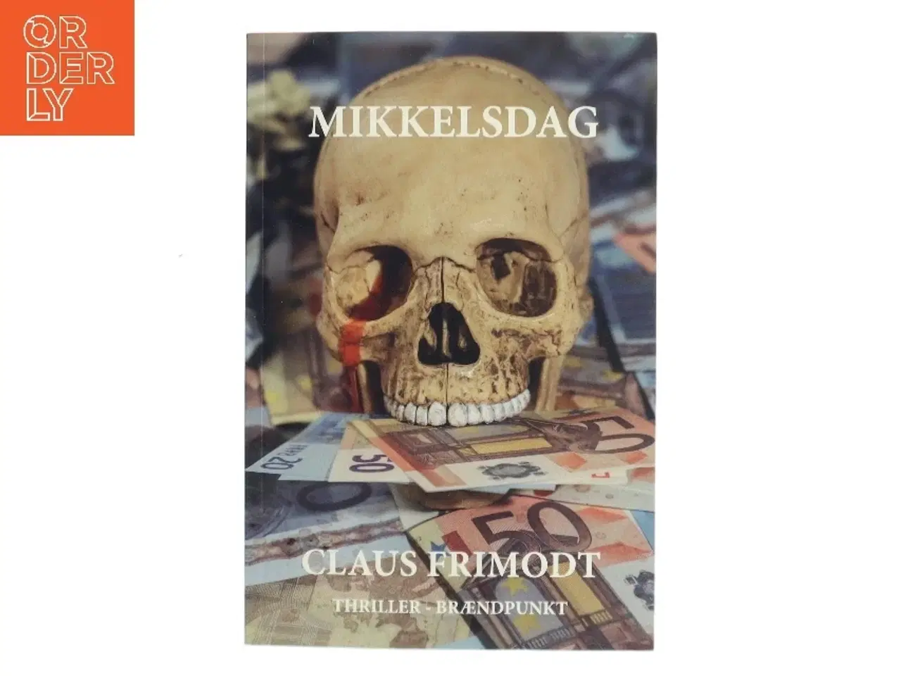 Billede 1 - Mikkelsdag : thriller af Claus Frimodt (Bog)