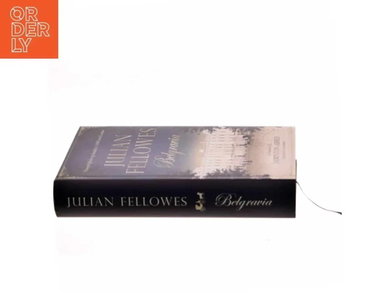 Billede 2 - Belgravia : roman af Julian Fellowes (Bog)