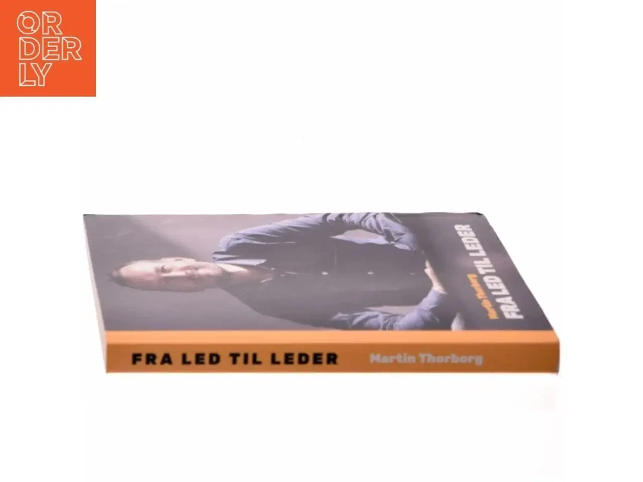 Billede 2 - Fra led til leder af Martin Thorborg (Bog)