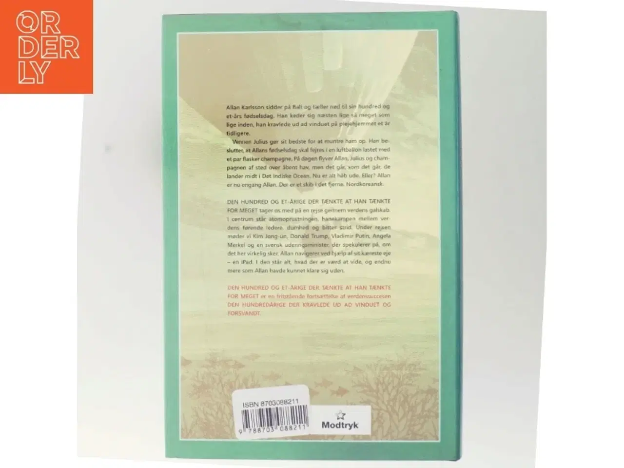 Billede 3 - Den hundred og et-årige der tænkte at han tænkte for meget af Jonas Jonasson (Bog)