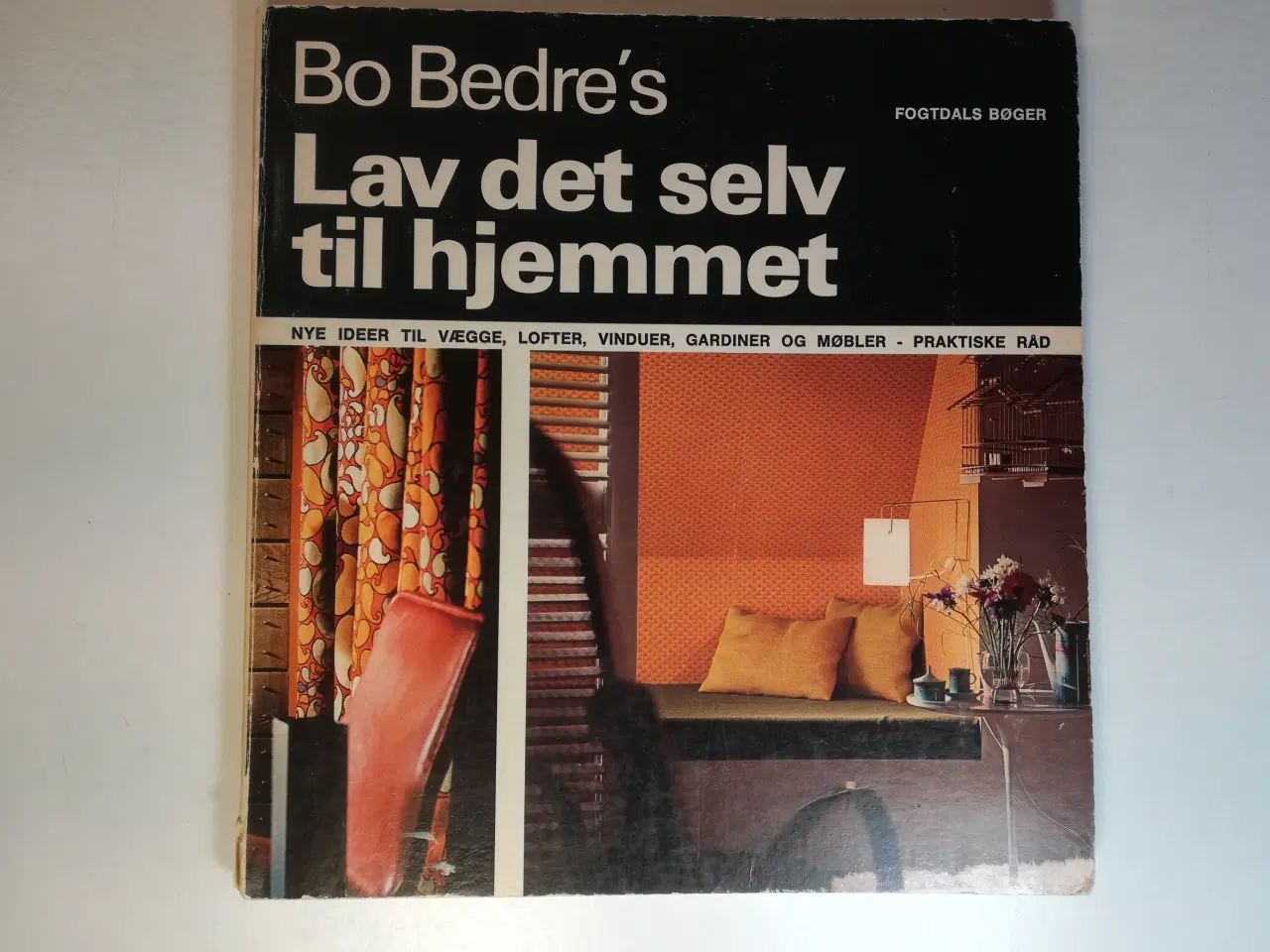 Billede 1 - Bo Bedre's Lav det selv til hjemmet