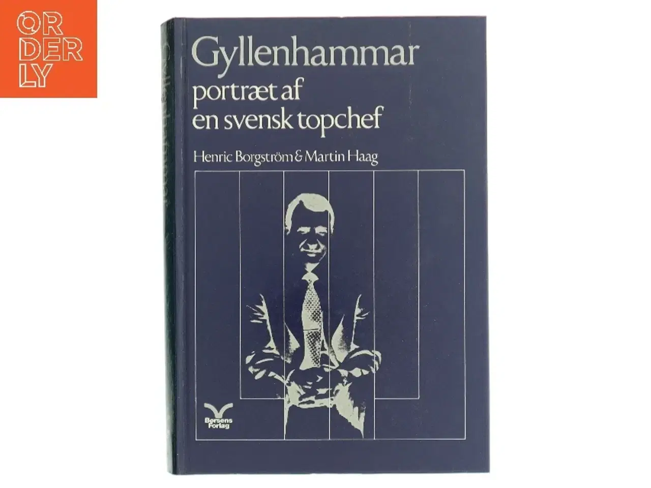 Billede 1 - Biografi, 'Gyllenhammar - portræt af en svensk topchef' fra Børsens Forlag