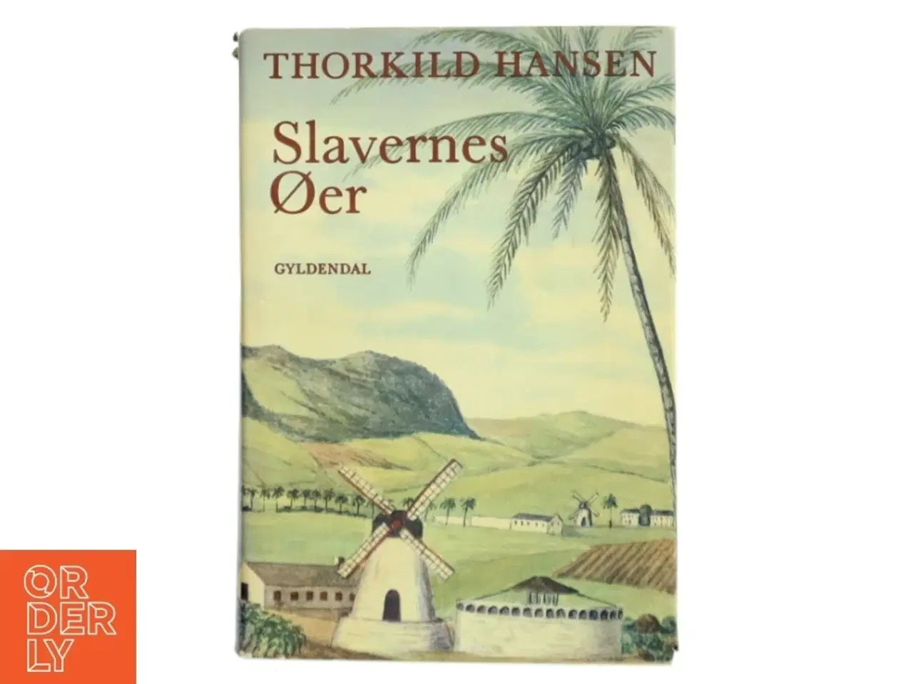 Billede 1 - Slavernes Øer af Thorkild Hansen (Bog)