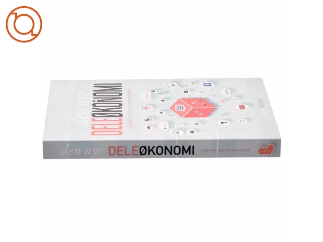 Billede 2 - Den nye deleøkonomi : digitale strategier i adgangssamfundet af Jesper Bove-Nielsen (Bog)