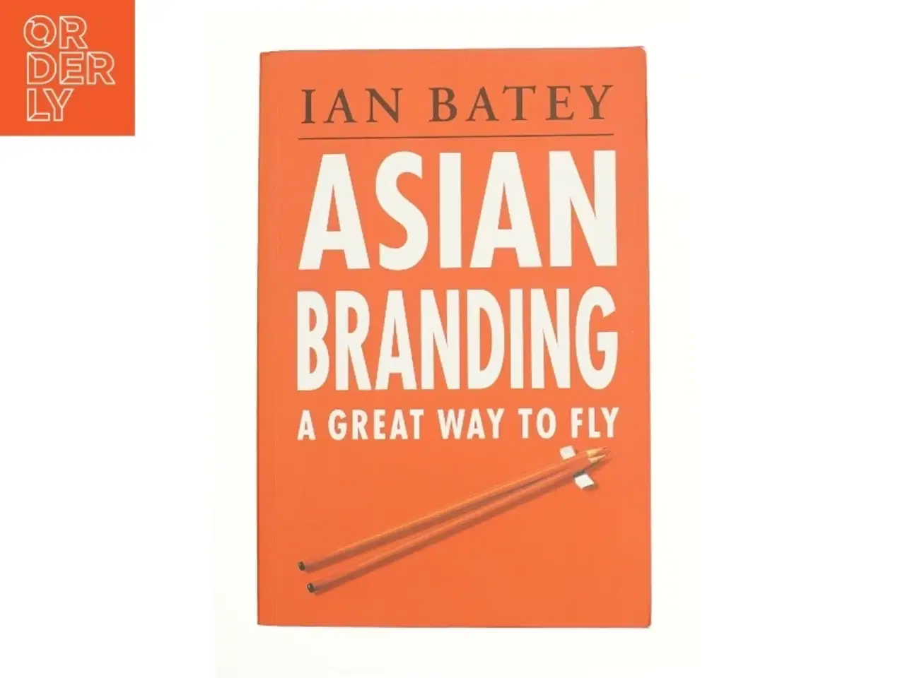 Billede 1 - Asian Branding - A great way to fly af Ian Batey (Bog)