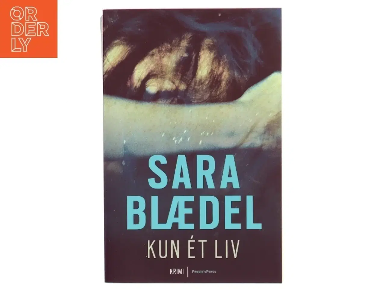 Billede 1 - Kun ét liv af Sara Blædel (Bog)