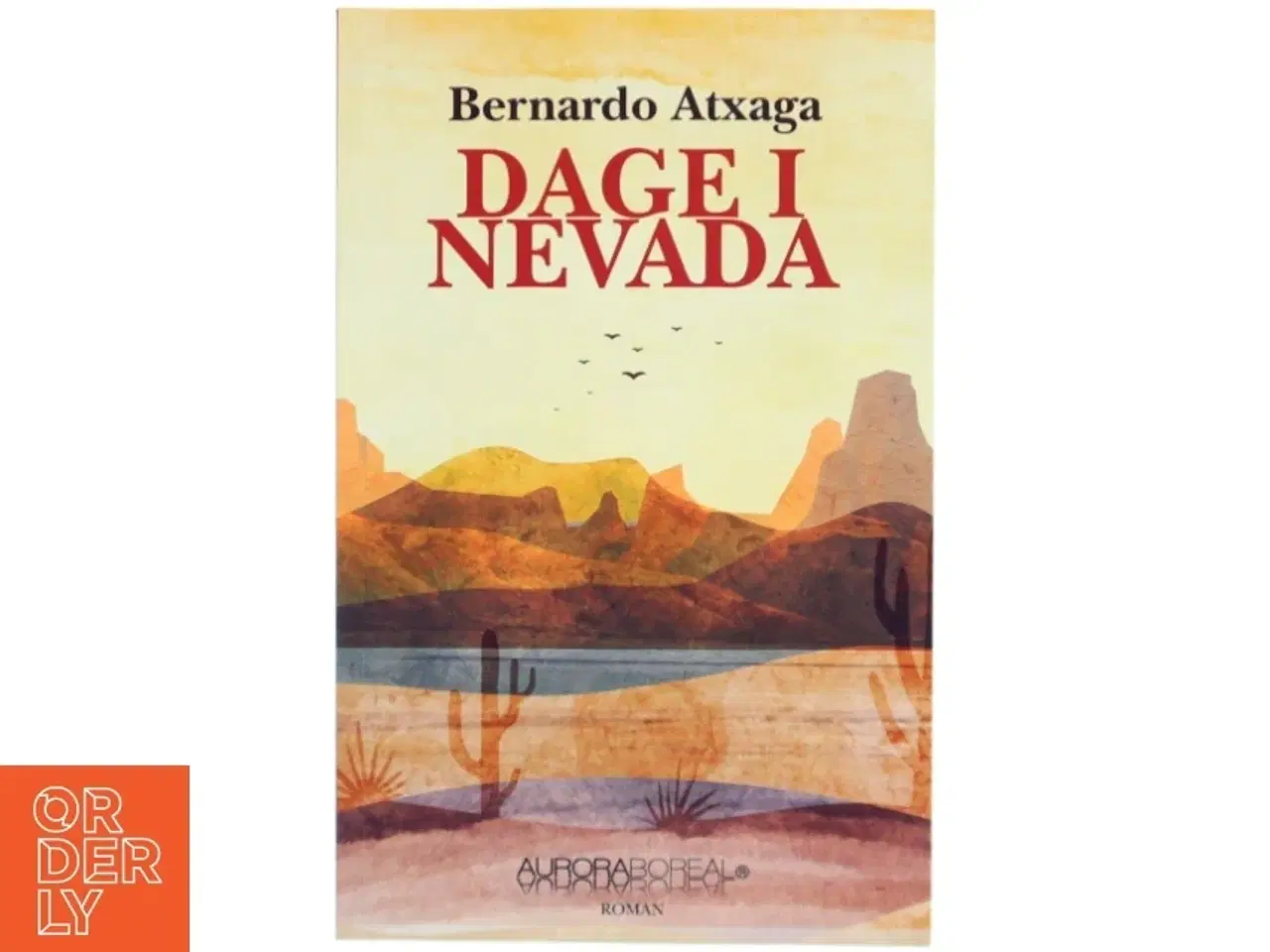 Billede 1 - Dage i Nevada af Bernardo Atxaga (Bog)
