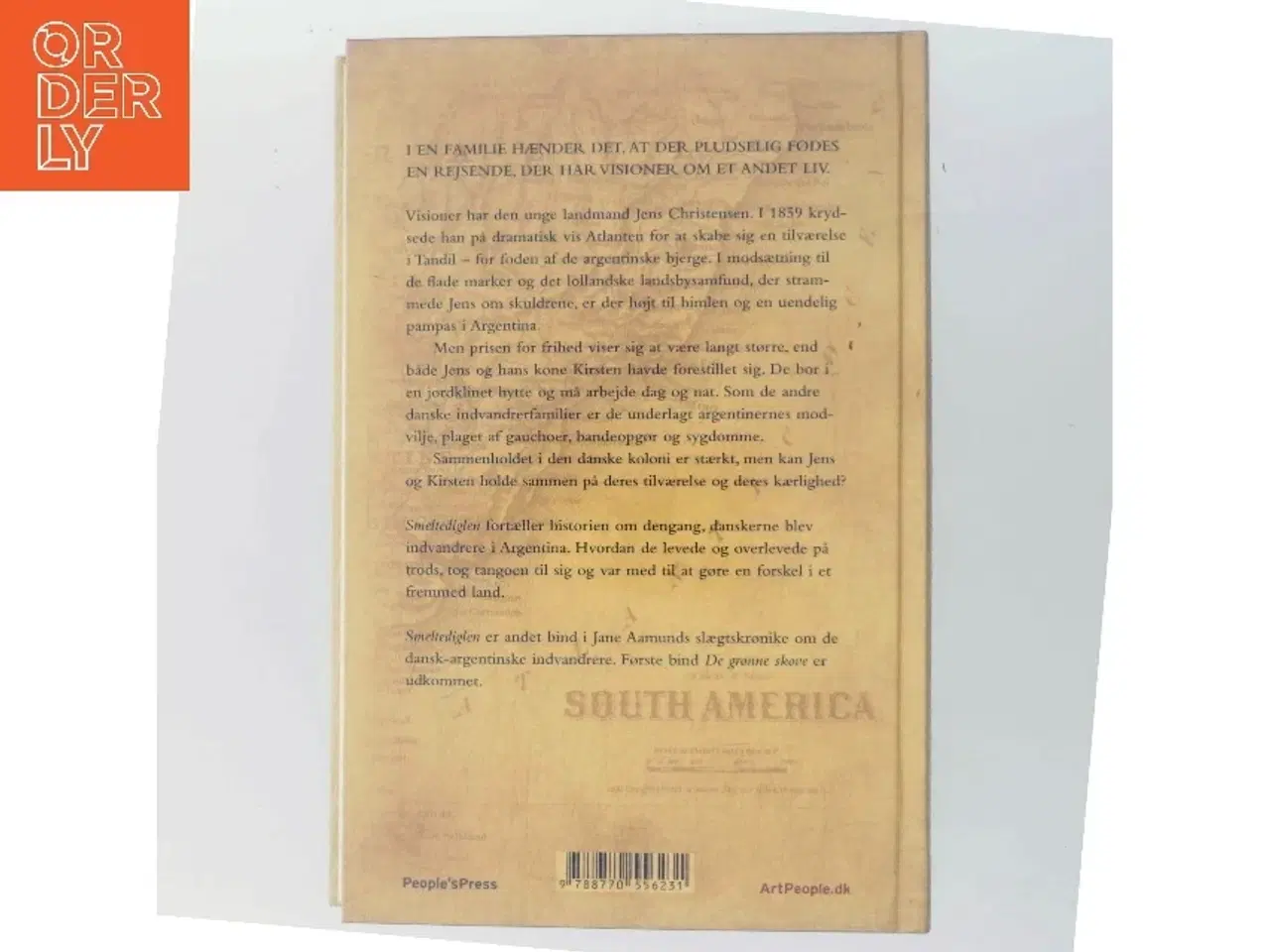 Billede 3 - Smeltediglen : andet bind i slægtskrøniken om de dansk-argentinske indvandrere : roman af Jane Aamund (Bog)