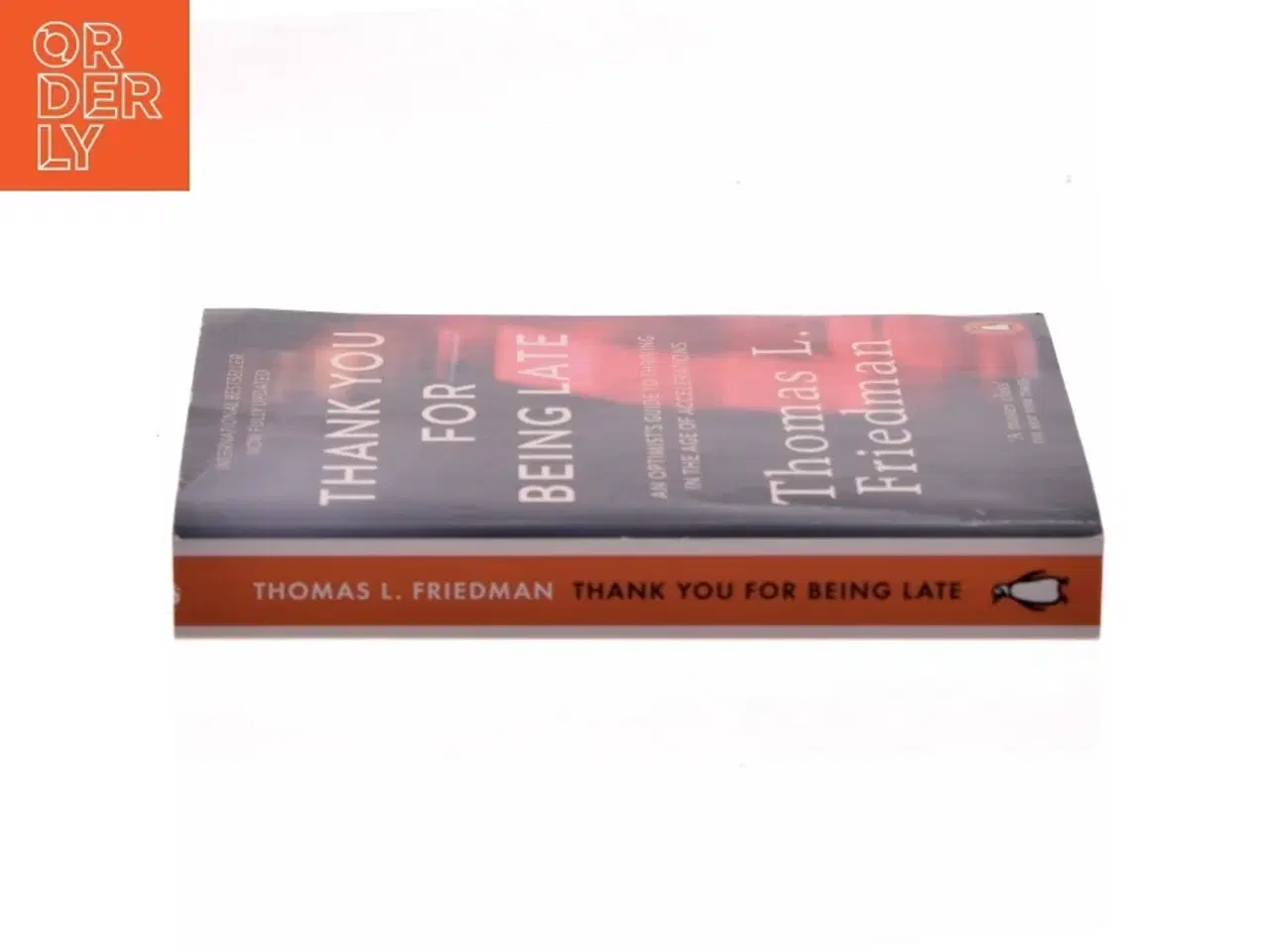 Billede 2 - Thank You for Being Late af Thomas L. Friedman (Bog)