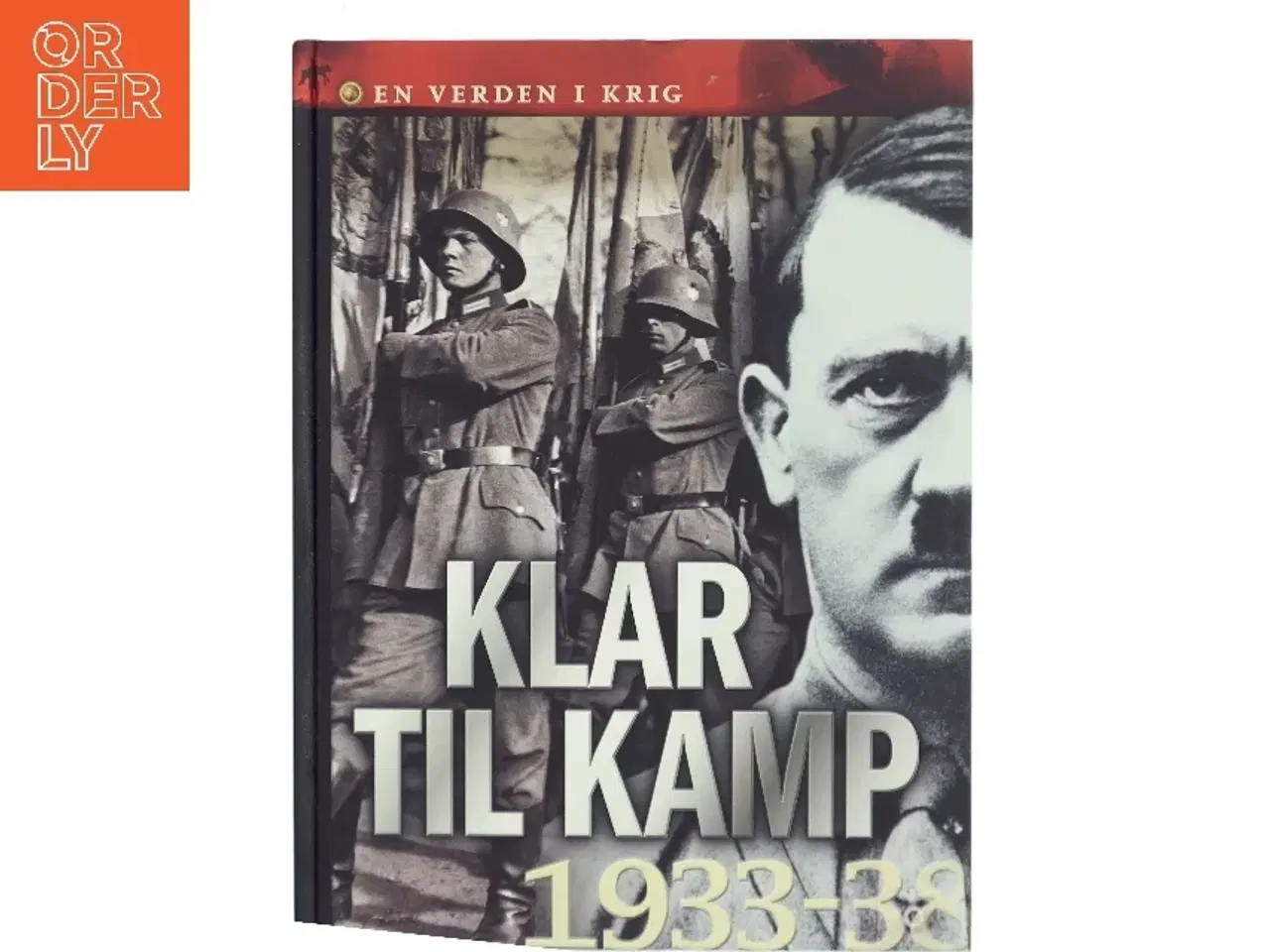 Billede 1 - Klar til kamp 1933-38 - en verden i krig af Adolf Hitler (Bog)